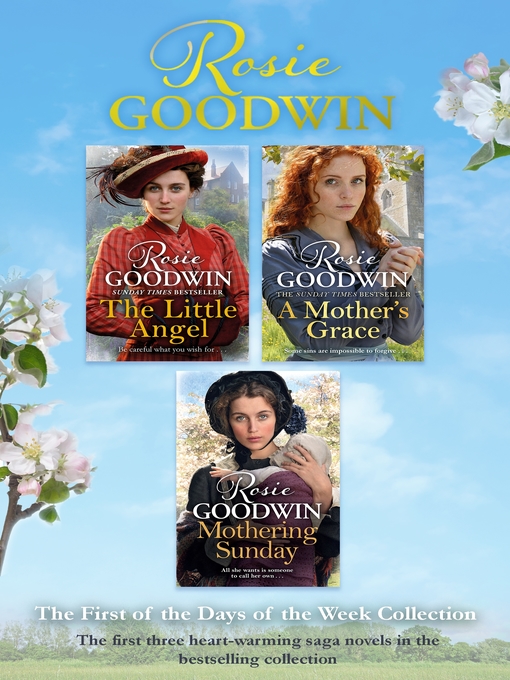 Title details for The First of the Days of the Week Collection: Mothering Sunday, The Little Angel and A Mother's Grace by Rosie Goodwin - Available